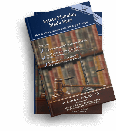 Estate Planning Made Easy | By Robert C. Adamski, JD